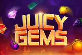 Juicy Gems